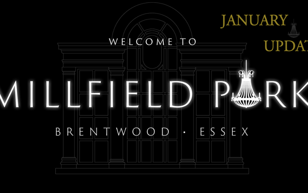 January UPDATE | NEW HOMES AT MILLFIELD PARK ESSEX